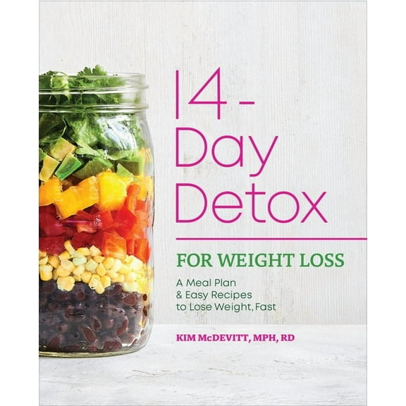 14-Day Detox for Weight Loss: A Meal Plan & Easy Recipes to Lose Weight, Fast, (Paperback)