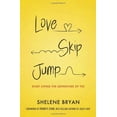 thumbnail image 2 of Love, Skip, Jump: Start Living the Adventure of Yes, (Paperback), 2 of 2