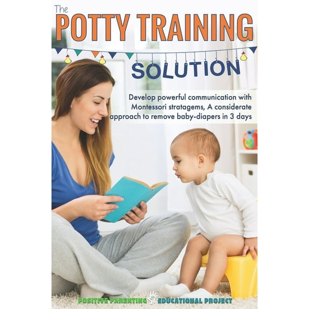 The Potty Training Solution Train your Toddler with Empowering Habits