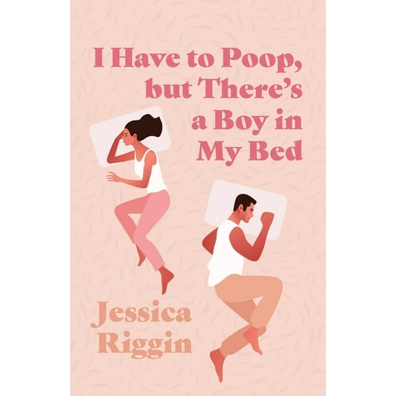 I Have to Poop, but There's a Boy in My Bed, (Paperback)