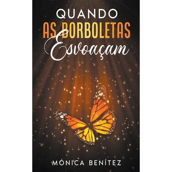 Quando as borboletas esvoaÃ§am, (Paperback)