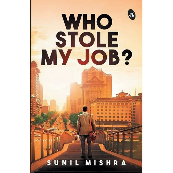Who Stole My Job?, (Paperback)