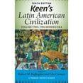 thumbnail image 1 of Pre-Owned Keen's Latin American Civilization, Volume 2: A Primary Source Reader, Volume Two: The Modern Era (Paperback) 0813348919 9780813348919, 1 of 1