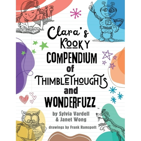 Clara's Kooky Compendium of Thimblethoughts Wonderfuzz, (Paperback)