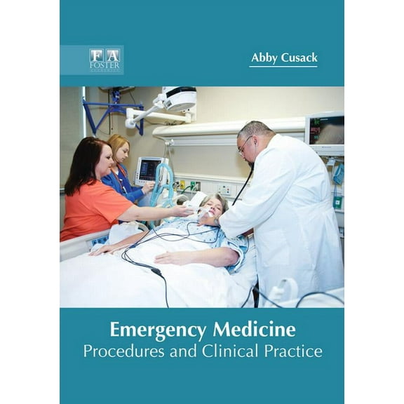 Emergency Medicine: Procedures and Clinical Practice, (Hardcover)
