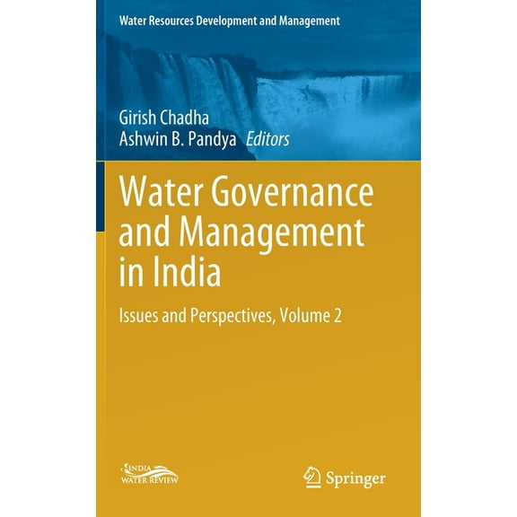Water Resources Development and Manageme Water Governance and Management in India: Issues and Perspectives, Volume 2, (Hardcover)