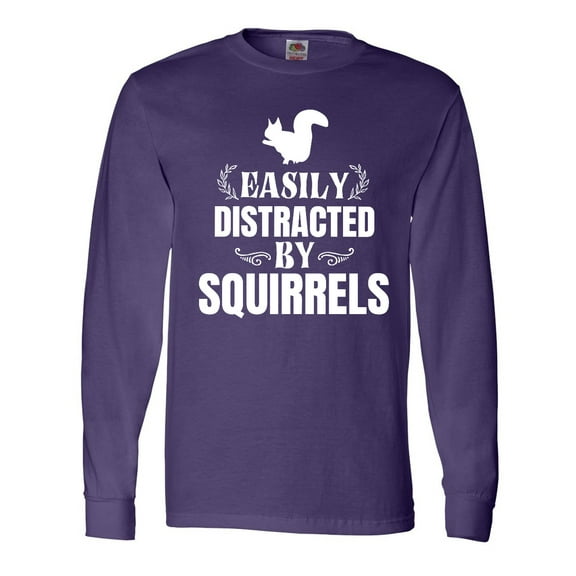 Inktastic Easily Distracted by Squirrels Long Sleeve T-Shirt
