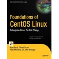 thumbnail image 1 of Foundations of CentOS Linux: Enterprise Linux on the Cheap, 1 of 3