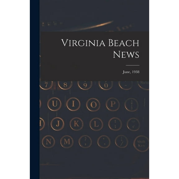 Virginia Beach News; June, 1938, (Paperback)