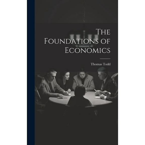 The Foundations of Economics (Hardcover)