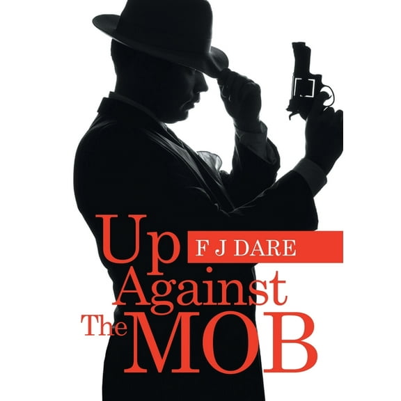 Up Against the Mob, (Paperback)