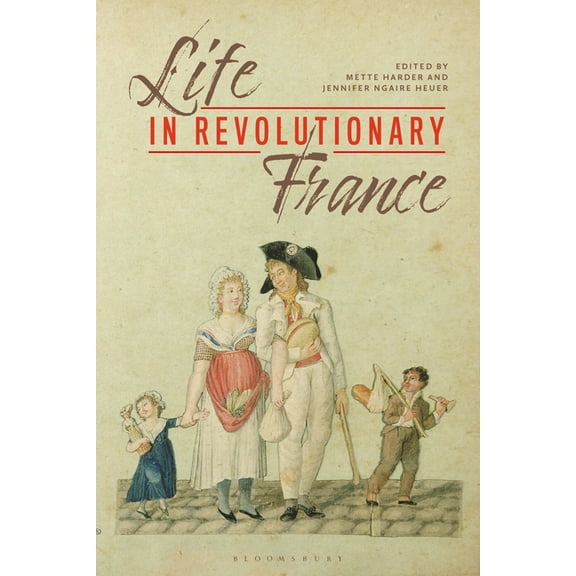 Life in Revolutionary France, (Hardcover)