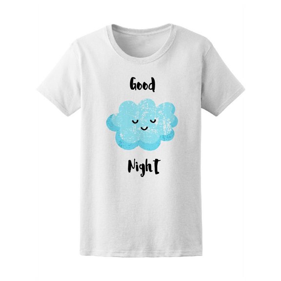 Cute Cloud Smiling Good Night T-Shirt Women -Image by Shutterstock, Female Large