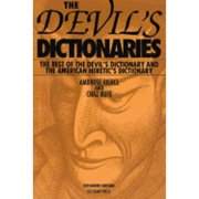 Pre-Owned Devil's Dictionaries, Revised and Expanded: The Devil's Dictionary and the American (Paperback 9781884365065) by Ambrose Bierce, Charles Q Bufe, Chaz Bufe