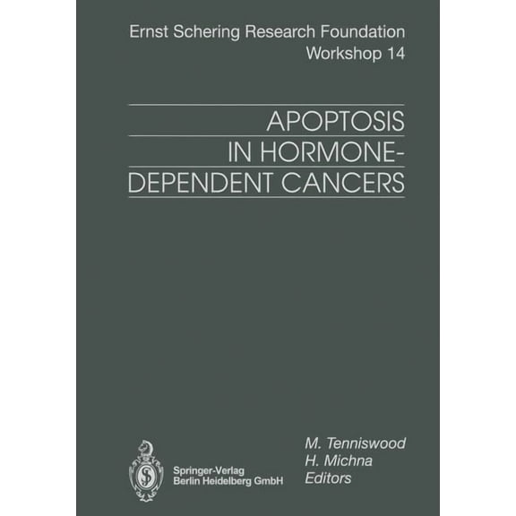 Ernst Schering Foundation Symposium Proc Apoptosis in Hormone-Dependent Cancers, Book 14, (Paperback)