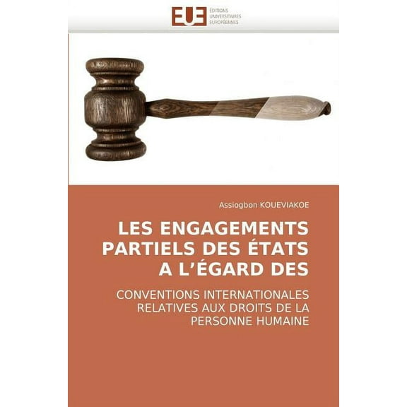Les Engagements Partiels Des ?tats A L'?