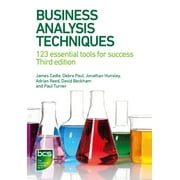 Business Analysis Techniques: 123 essential tools for success (Paperback)