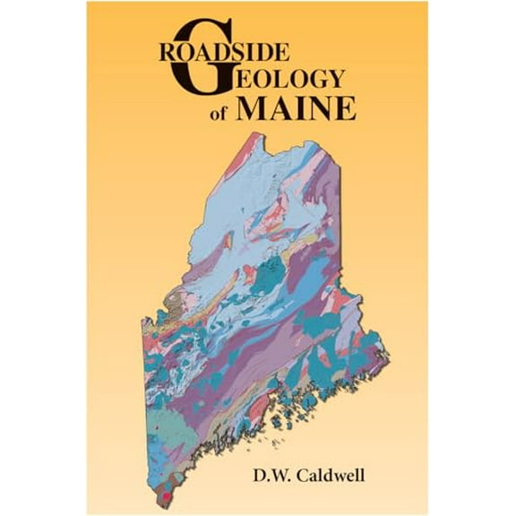 Pre-Owned Roadside Geology of Maine (Paperback) 0878423753 9780878423750