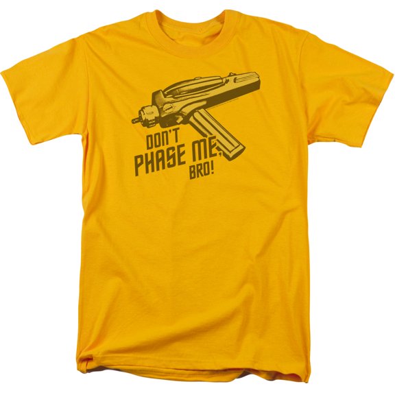 Star Trek Dont Phase Me Bro Adult 18/1 T-Shirt Gold