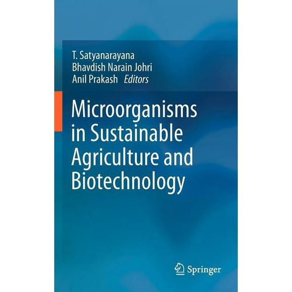 Microorganisms in Sustainable Agriculture and Biotechnology, (Hardcover)