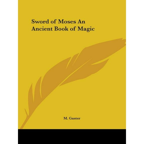 Sword of Moses An Ancient Book of Magic (Paperback)