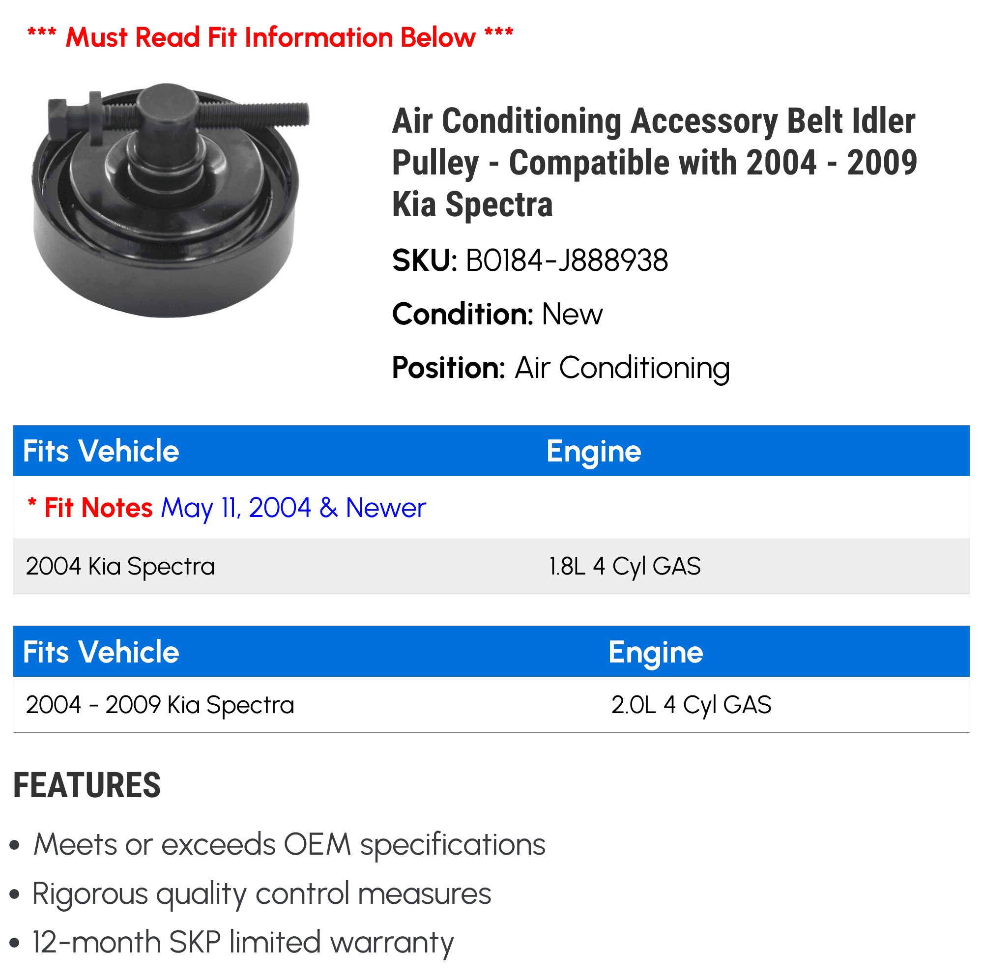 Air Conditioning Accessory Belt Idler Pulley - Compatible with 2004 - 2009 Kia Spectra 2005 2006 2007 2008