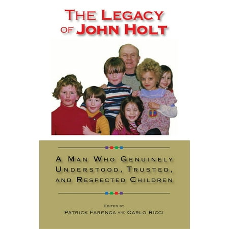 The Legacy of John Holt - eBook