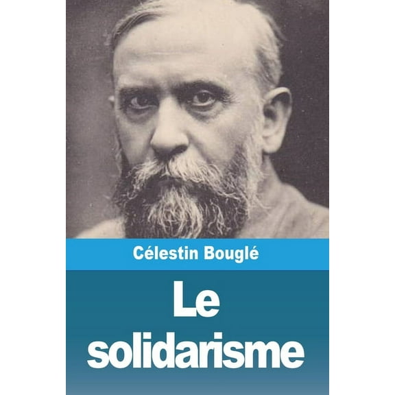 Le solidarisme, (Paperback)