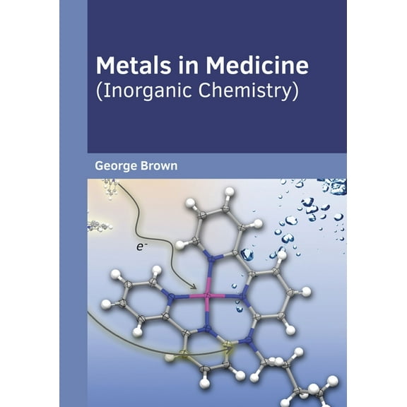 Metals in Medicine (Inorganic Chemistry), (Hardcover)