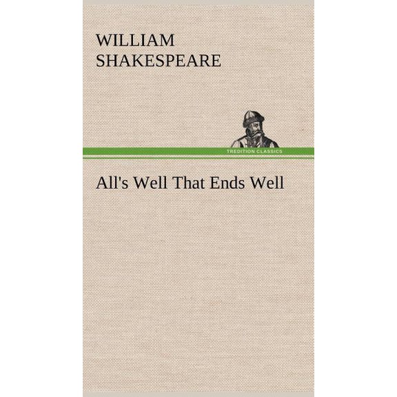 All's Well That Ends Well, (Hardcover)