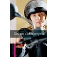 thumbnail image 1 of Pre-Owned Oxford Bookworms Library: Girl on a Motorcycle: Starter: 250-Word Vocabulary (Paperback) 0194234223 9780194234221, 1 of 1