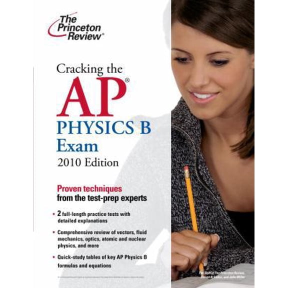 Pre-Owned Cracking the AP Physics B Exam, 2010 Edition (College Test Preparation) (Paperback) 0375429468 9780375429460