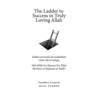The Ladder to Success in Truly Loving Allah (Paperback)