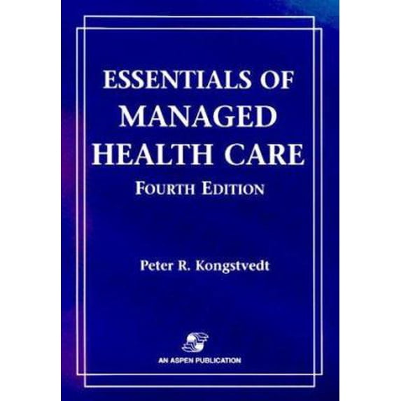 Pre-Owned Essentials of Managed Health Care: . (Hardcover) 0834218623 9780834218628