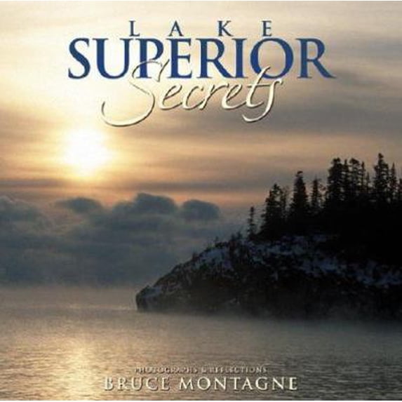 Pre-Owned Lake Superior Secrets: Photographs & Reflections (Hardcover) 1587262932 9781587262937