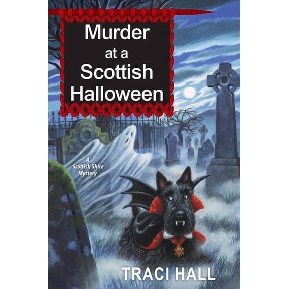 A Scottish Shire Mystery Murder at a Scottish Halloween, (Paperback)