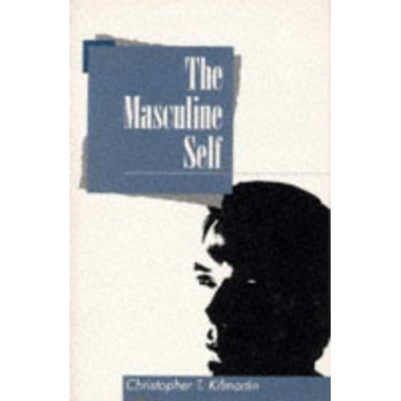 Pre-Owned The Masculine Self (Paperback) 0023636114 9780023636110