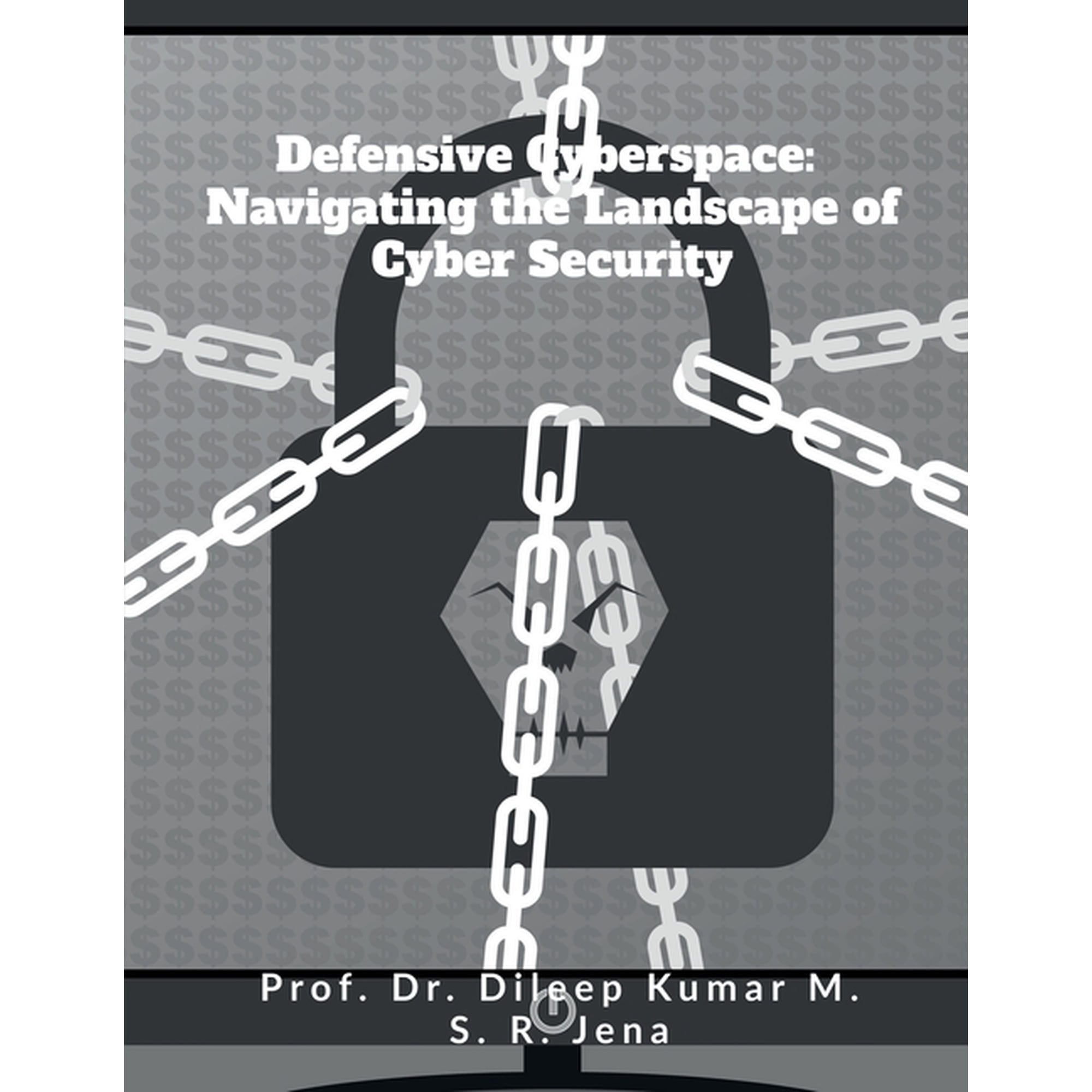Defensive Cyberspace: Navigating the Landscape of Cyber Security (Paperback)