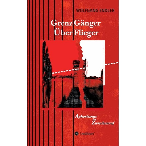 Grenzganger Uberflieger