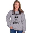 thumbnail image 3 of Funny Nobody Cares Binoculars Joke Sweatshirt for Men or Women Brisco Brands M, 3 of 6