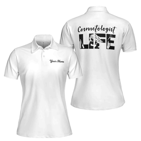 Custom Name Cosmetologist Life Women's Polo Shirt S-5XL