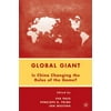 Global Giant: Is China Changing the Rules of the Game? [Paperback - Used]