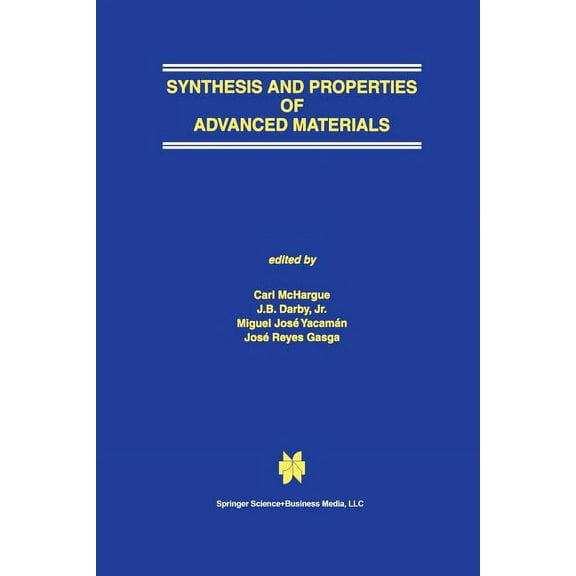 Synthesis and Properties of Advanced Materials, (Paperback)