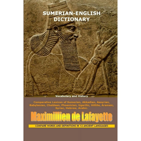 Sumerian-English Dictionary: Vocabulary And History, (Paperback)