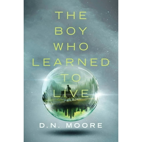 The Boy Who Learned to Live, (Paperback)