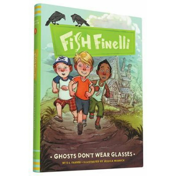 Pre-Owned Fish Finelli (Book 3): Ghosts Don't Wear Glasses (Hardcover) 145213815X 9781452138152