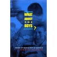 thumbnail image 1 of Pre-Owned What about the Boys? (Paperback) 0335206239 9780335206230, 1 of 1