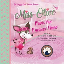 Miss Olive Finds Her "Furever" Home, (Paperback)