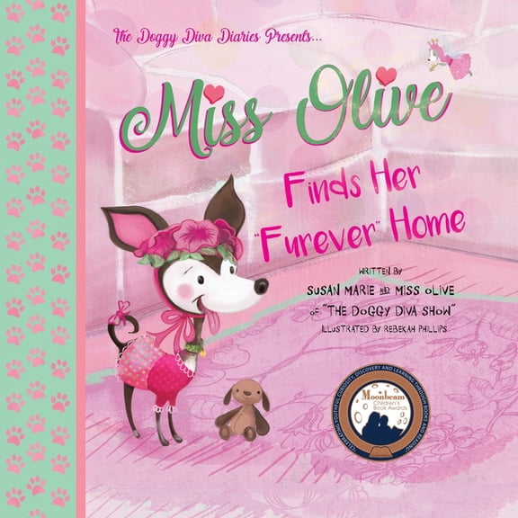 Miss Olive Finds Her "Furever" Home, (Paperback)