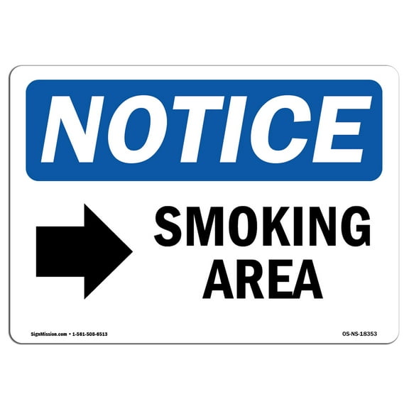 SignMission OS-NS-A-1824-L-18353 18 x 24 in. OSHA Notice Sign - Smoking Area Right Arrow